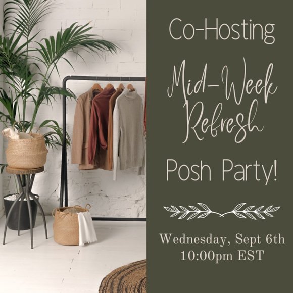 THANK YOU! Co-Hosting First Posh Party: Mid-Week Refresh! - Picture 1 of 2